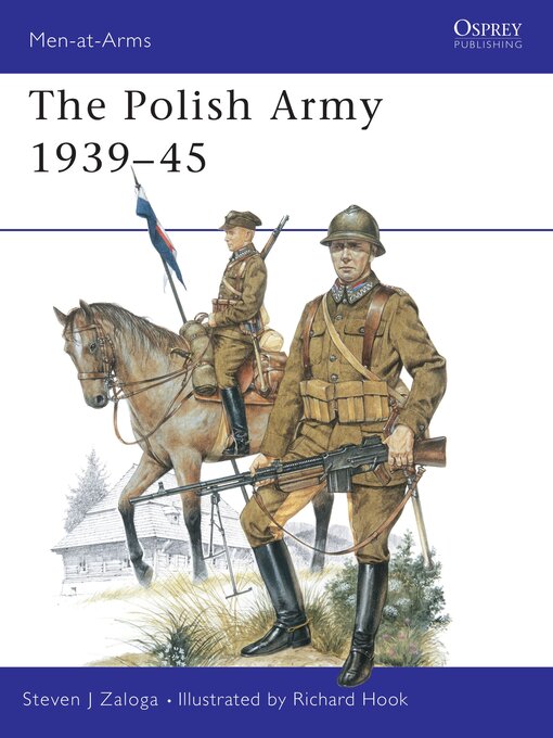 Title details for The Polish Army 1939–45 by Steven J. Zaloga - Available